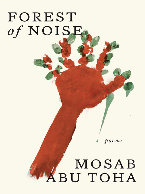 Title details for Forest of Noise by Mosab Abu Toha - Wait list